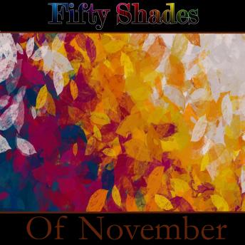 Fifty Shades of November