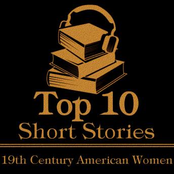 The Top Ten - 19th Century American Women