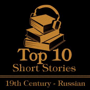 The Top 10 Short Stories - The Russian 19th