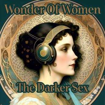 Wonder Of Women - The Darker Sex