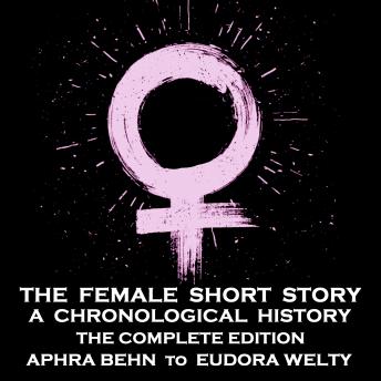 The Female Short Story - The Complete Version