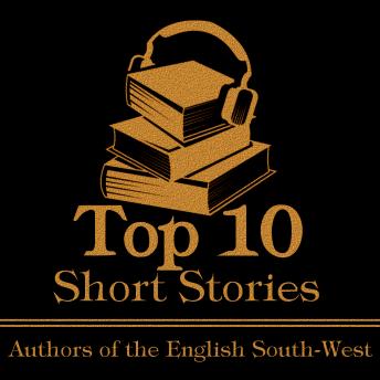 The Top 10 Short Stories - Authors of the English South-West sample.