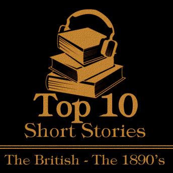 The Top 10 Short Stories - The British - The 1890's