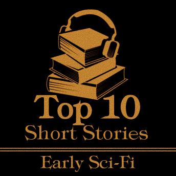 The Top 10 Short Stories - Early Sci-Fi