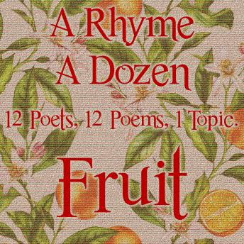A Rhyme A Dozen - Fruit