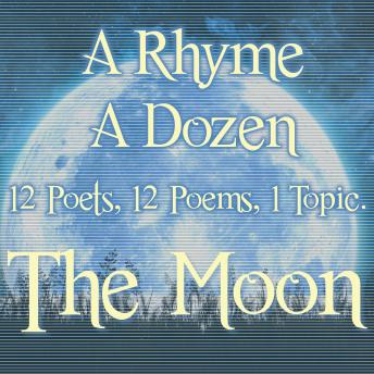 A Rhyme A Dozen - The Moon