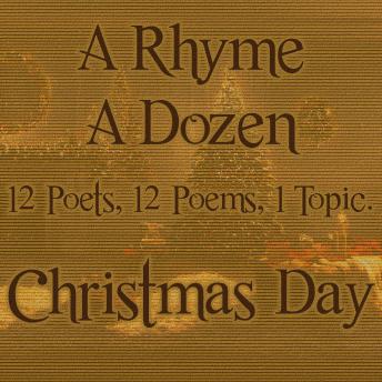A Rhyme A Dozen - Christmas Day
