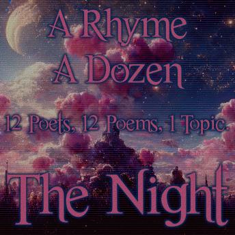 A Rhyme A Dozen - The Night