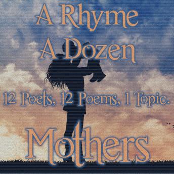 A Rhyme A Dozen - Mothers