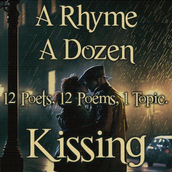 A Rhyme A Dozen - Kissing