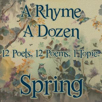 A Rhyme A Dozen - Spring