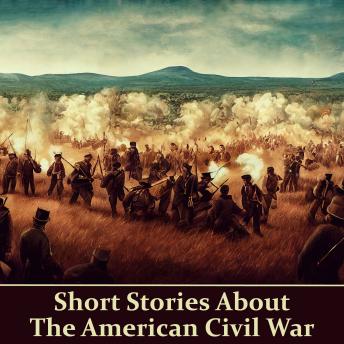 Short Stories About The American Civil War