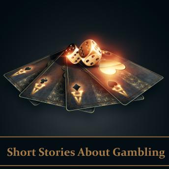 Short Stories About Gambling