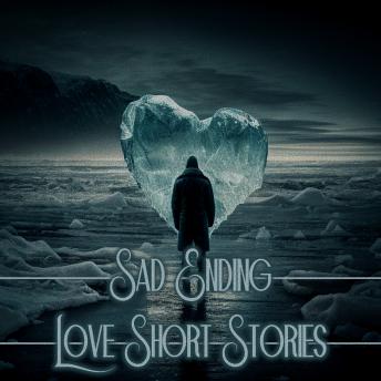 Sad Ending - Love Short Stories