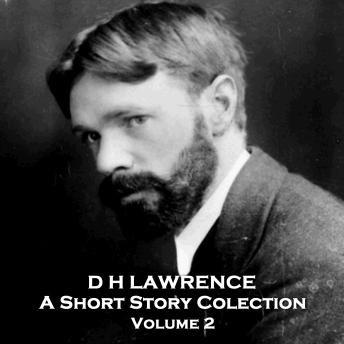 D H Lawrence - A Short Story Collection - Volume 2