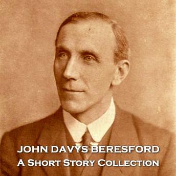 John Davys Beresford - A Short Story Collection