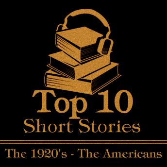 The Top 10 Short Stories - The 1920's - The Americans