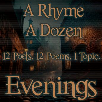 A Rhyme A Dozen - Evenings