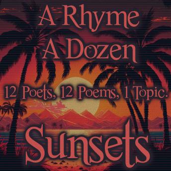 A Rhyme A Dozen - Sunset