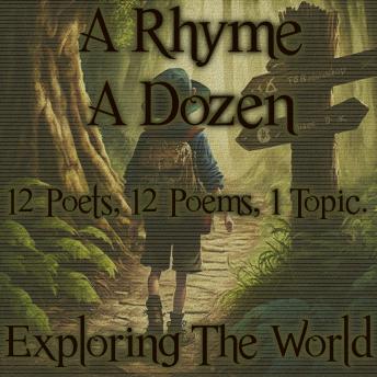 A Rhyme A Dozen - Exploring the World
