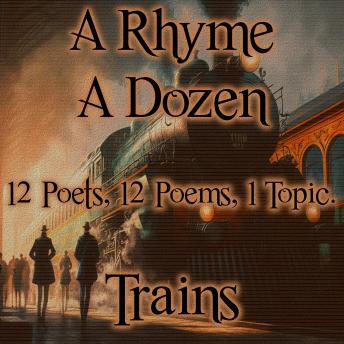 A Rhyme A Dozen - Trains