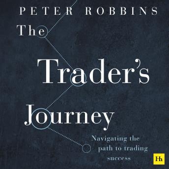 The Trader’s Journey: Navigating the path to trading success