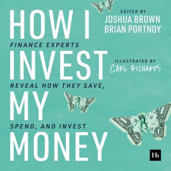How I Invest My Money: Finance experts reveal how they save, spend, and invest