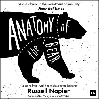 Anatomy of the Bear: Lessons from Wall Street's Four Great Bottoms