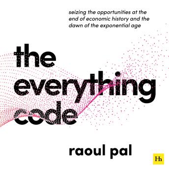 The Everything Code: A groundbreaking framework for thriving financially in the modern world