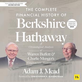 The Complete Financial History of Berkshire Hathaway: Second Edition