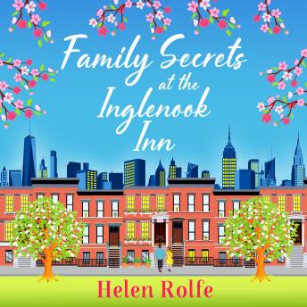 Family Secrets at the Inglenook Inn - New York Ever After  (Unabridged)