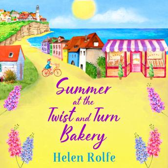 Summer at the Twist and Turn Bakery - Heritage Cove  (Unabridged)