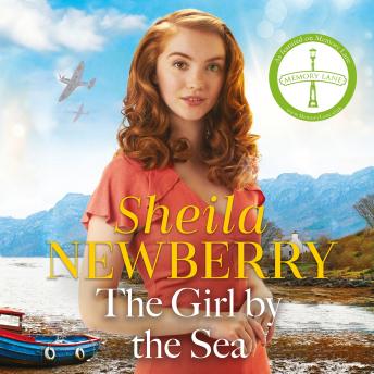 The Girl by the Sea: A nostalgic WWII tale by the Queen of Family Saga -- Sheila Everett, Sheila Newberry episode artwork