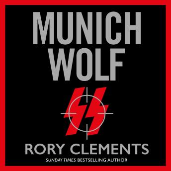 Munich Wolf: The gripping new 2024 Sunday Times bestselling thriller (Authored by Rory Clements) episode artwork