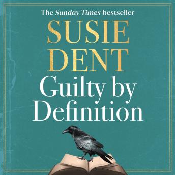 Guilty by Definition: The instant Sunday Times bestselling debut novel from Countdown's Susie Dent by Susie Dent