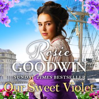 Our Sweet Violet: The third historical romance in the bestselling Flower Girls collection