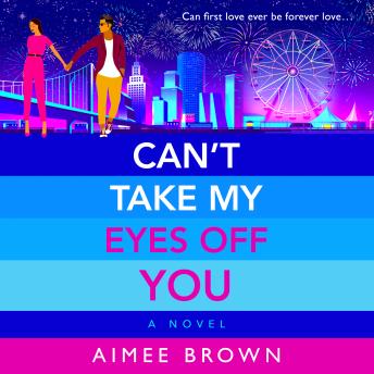 Can't Take My Eyes Off You (Unabridged)