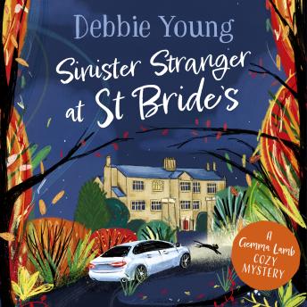 Sinister Stranger at St Bride's - A Gemma Lamb Cozy Mystery  (Unabridged)