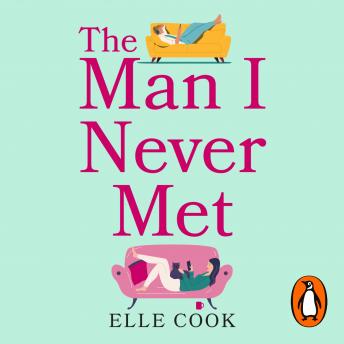 Enjoy The Man I Never Met: The perfect romance to curl up with this winter from Elle Cook episode artwork