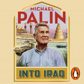 Download Into Iraq by Michael Palin