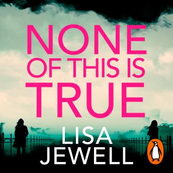 Download None of This is True by Lisa Jewell
