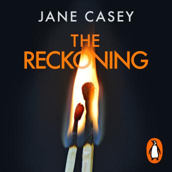 The Reckoning: The gripping detective crime thriller from the bestselling author | Jane Casey episode artwork
