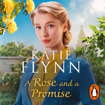 A Rose and a Promise: The brand new emotional and heartwarming historical romance from the Sunday Times bestselling author