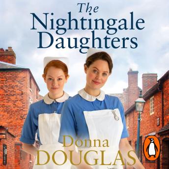 The Nightingale Daughters: the heartwarming and emotional new historical novel, perfect for fans of Call the Midwife
