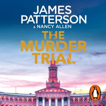 The Murder Trial: The gripping new legal thriller from the Sunday Times bestselling author of The No.1 Lawyer