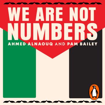 We Are Not Numbers: The Voices of Gaza’s Youth. The Sunday Times Bestseller
