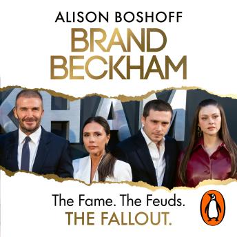 Brand Beckham: The explosive new biography and inside account of the Beckham-Peltz drama