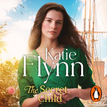 The Secret Child: The heart-warming new historical romance from bestselling saga author