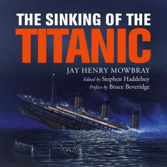 The Sinking of the Titanic: Eyewitness Accounts from Survivors