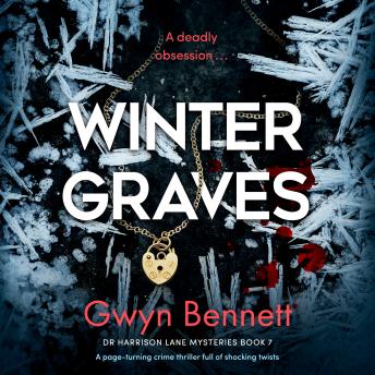 Winter Graves: A page-turning crime thriller full of shocking twists